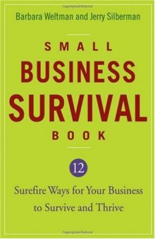 Small Business Survival Book: 12 Surefire Ways for Your Business to Survive and Thrive