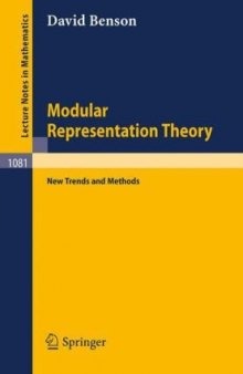 Modular Representation Theory: New Trends and Methods