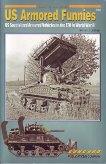 US Armored Funnies - Specialized Armored Vehicles [ETO] in WWII (Concord 7052)