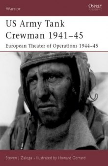 US Army Tank Crewman 1941-45: European Theater of Operations (ETO) 1944-45
