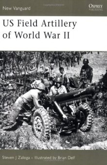 US Field Artillery of World War II 