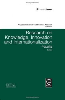 Research on Knowledge, Innovation and Internationalization, Volume 4 (Progress in International Business Research)