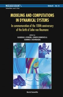 Modeling and Computations in Dynamical S: Dedicated to John Von Neumann