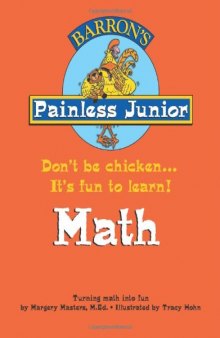 Painless Junior: Math (Barron's Painless Junior Series)