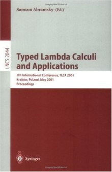 Typed Lambda Calculi and Applications: 5th International Conference, TLCA 2001 Kraków, Poland, May 2–5, 2001 Proceedings