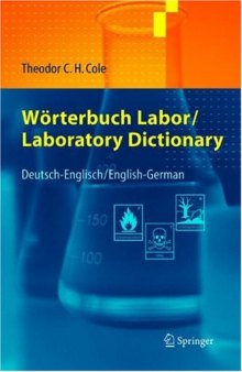 Wörterbuch Labor / Laboratory Dictionary: Deutsch/Englisch - English/German (German and English Edition)