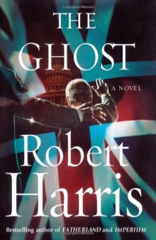 The Ghost: A Novel