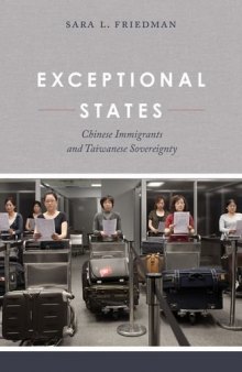 Exceptional states : Chinese immigrants and Taiwanese sovereignty