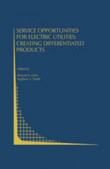 Service Opportunities for Electric Utilities: Creating Differentiated Products