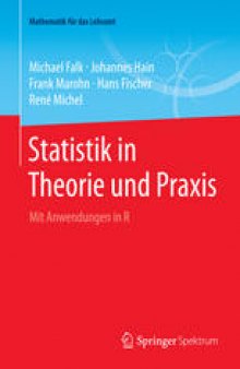 Statistik in Theorie und Praxis: Mit Anwendungen in R