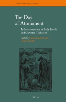 The Day of Atonement: Its Interpretations in Early Jewish and Christian Traditions