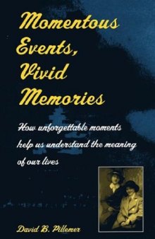 Momentous Events, Vivid Memories