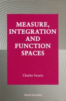 Measure, integration and function spaces