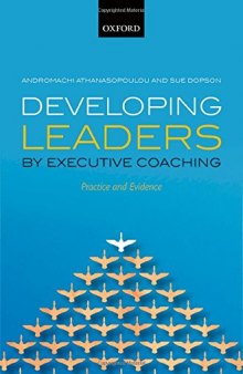 Developing Leaders by Executive Coaching: Practice and Evidence