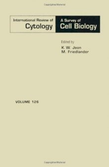 International Review of Cytology, Vol. 126
