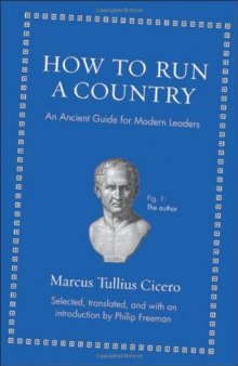 How to Run a Country: An Ancient Guide for Modern Leaders