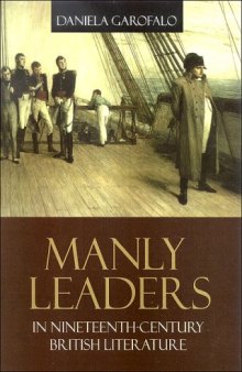 Manly Leaders in Nineteenth-Century British Literature