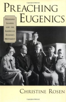 Preaching Eugenics: Religious Leaders and the American Eugenics Movement 