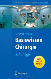 Basiswissen Chirurgie 2. Auflage (Springer-Lehrbuch)