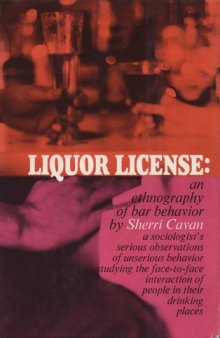 Liquor License: An Ethnography of Bar Behavior
