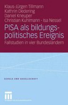 PISA als bildungspolitisches Ereignis: Fallstudien in vier Bundesländern