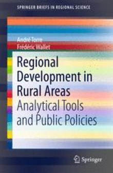 Regional Development in Rural Areas: Analytical Tools and Public Policies
