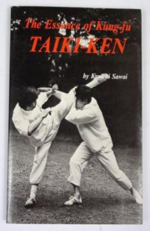 Taiki-Ken: The Essence of Kung-Fu.