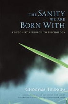 The sanity we are born with : a Buddhist approach to psychology