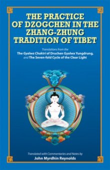 The Practice of Dzogchen in the Zhang-Zhung Tradition of Tibet
