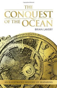The conquest of the ocean : the illustrated history of seafaring