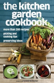The Kitchen Garden Cookbook 