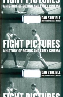 Fight pictures : a history of boxing and early cinema