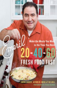 Emeril 20-40-60: Fresh Food Fast