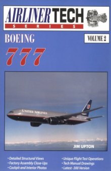 Boeing 777 (AirlinerTech Series, Vol. 2)