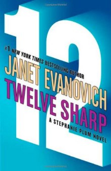 Twelve Sharp (Stephanie Plum, No. 12)