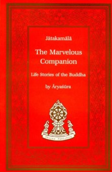 Marvelous Companion: The Jatakamala of Aryashura