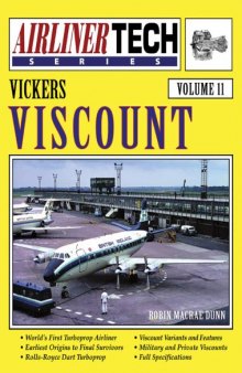 Vickers Viscount (AirlinerTech Series, Vol. 11)