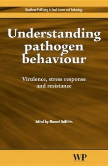 Understanding Pathogen Behaviour. Virulence, Stress Response and Resistance