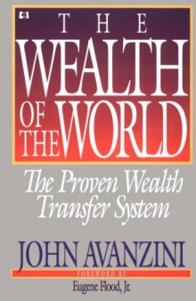 The wealth of the world : the proven wealth transfer system