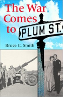 The War Comes To Plum Street
