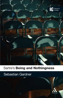 Sartre's 'Being and Nothingness': A Reader's Guide (Reader's Guides)