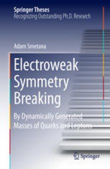 Electroweak Symmetry Breaking: By Dynamically Generated Masses of Quarks and Leptons