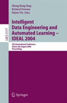 Intelligent Data Engineering and Automated Learning – IDEAL 2004: 5th International Conference, Exeter, UK. August 25-27, 2004. Proceedings