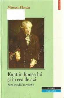 Kant in lumea lui si in cea de azi