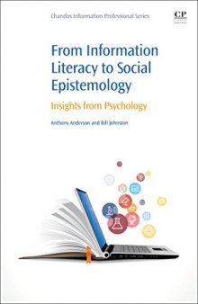 From Information Literacy to Social Epistemology. Insights from Psychology