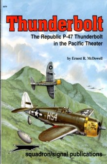 Thunderbolt, The Republic P-47 in the Pacific Theater