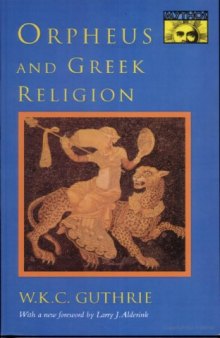 Orpheus and Greek religion : a study of the Orphic movement
