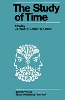The Study of Time: Proceedings of the First Conference of the International Society for the Study of Time Oberwolfach (Black Forest) — West Germany