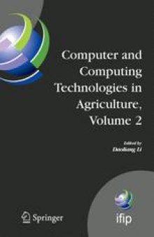 Computer And Computing Technologies In Agriculture, Volume II: First IFIP TC 12 International Conference on Computer and Computing Technologies in Agriculture (CCTA 2007), Wuyishan, China, August 18-20, 2007