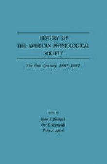 History of the American Physiological Society: The First Century, 1887–1987